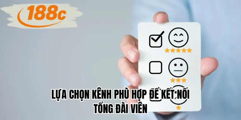 Lựa chọn kênh phù hợp để kết nối tổng đài viên