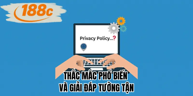 Thắc mắc phổ biến và giải đáp tường tận